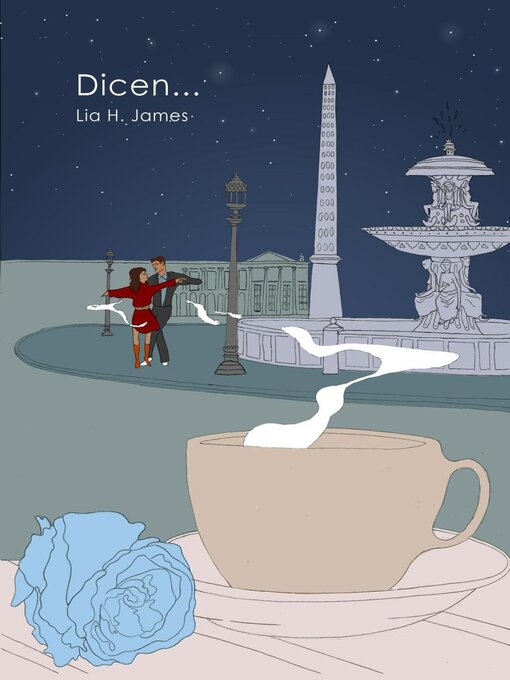 Title details for Dicen... by Lia H. James - Available